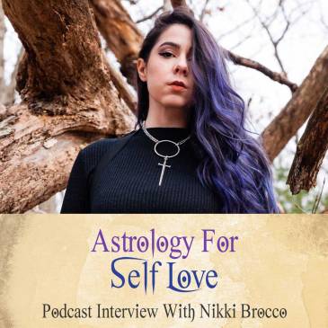 Astrology For Self Care (Podcast With Nikki Brocco)