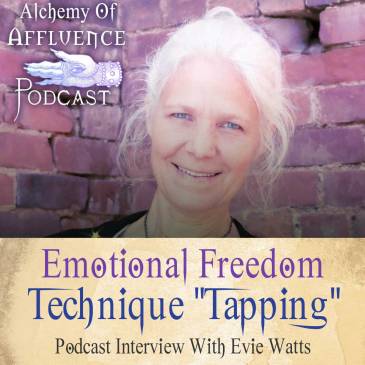 EFT Emotional Freedom Technique Tapping Podcast With Evie Watts
