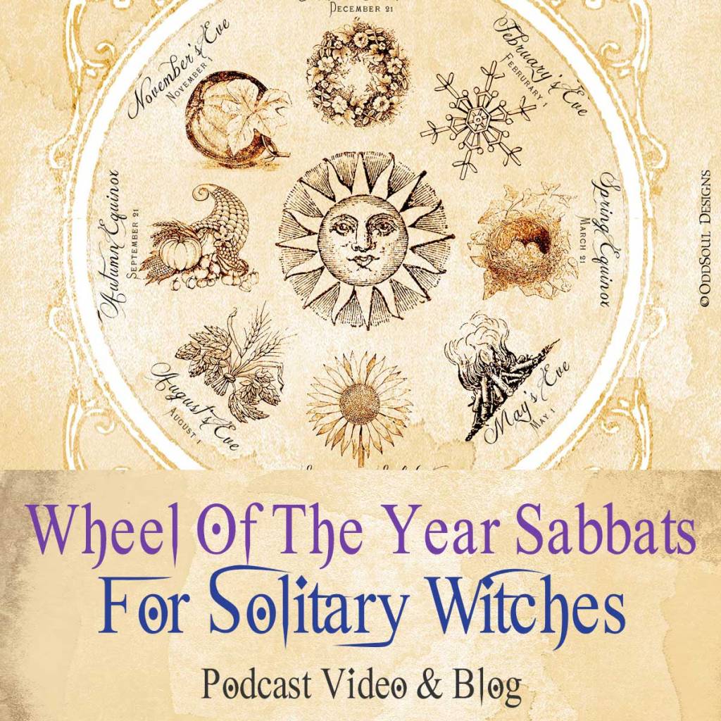 Wheel Of The Year Sabbats For Solitary Witches