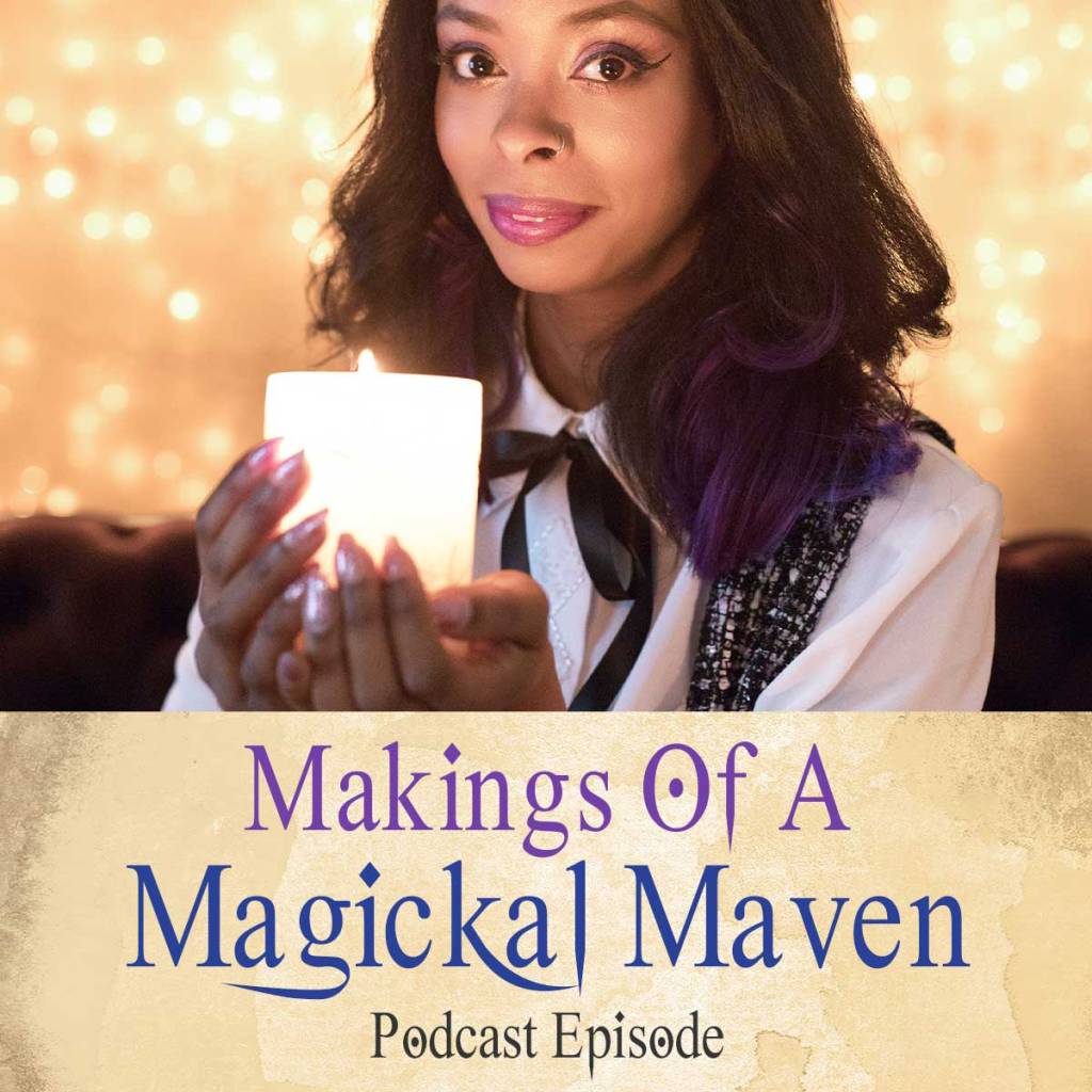 Makings Of A Magickal Maven