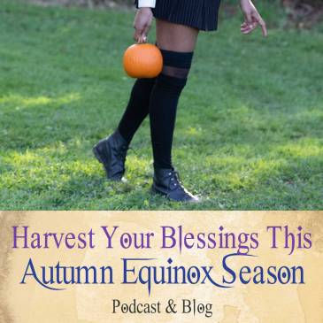 Autumn Equinox Harvest Your Blessings