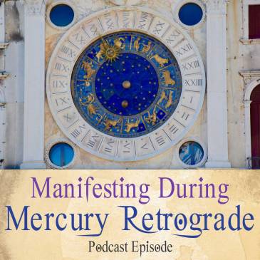 Manifesting During Mercury Retrograde