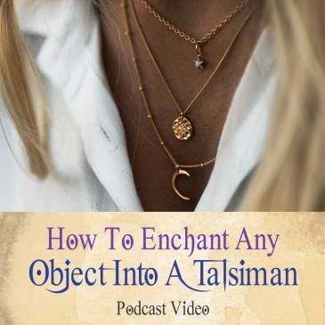 How To Enchant Any Object To Create A Talisman