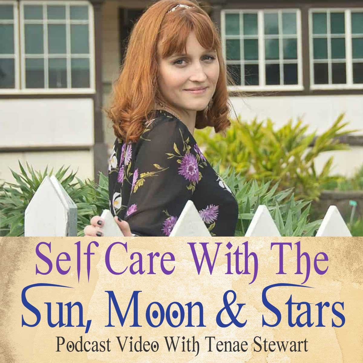 Self Care With The Sun Moon And Stars (Podcast With The Witch Of Lupine Hollow)