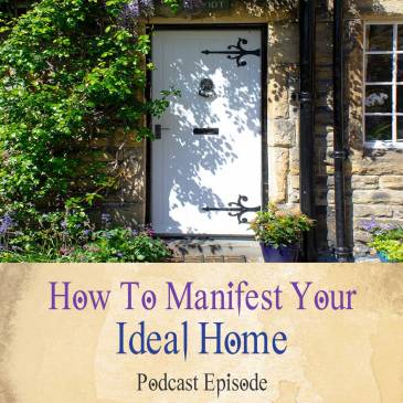 How To Manifest Your Ideal Home