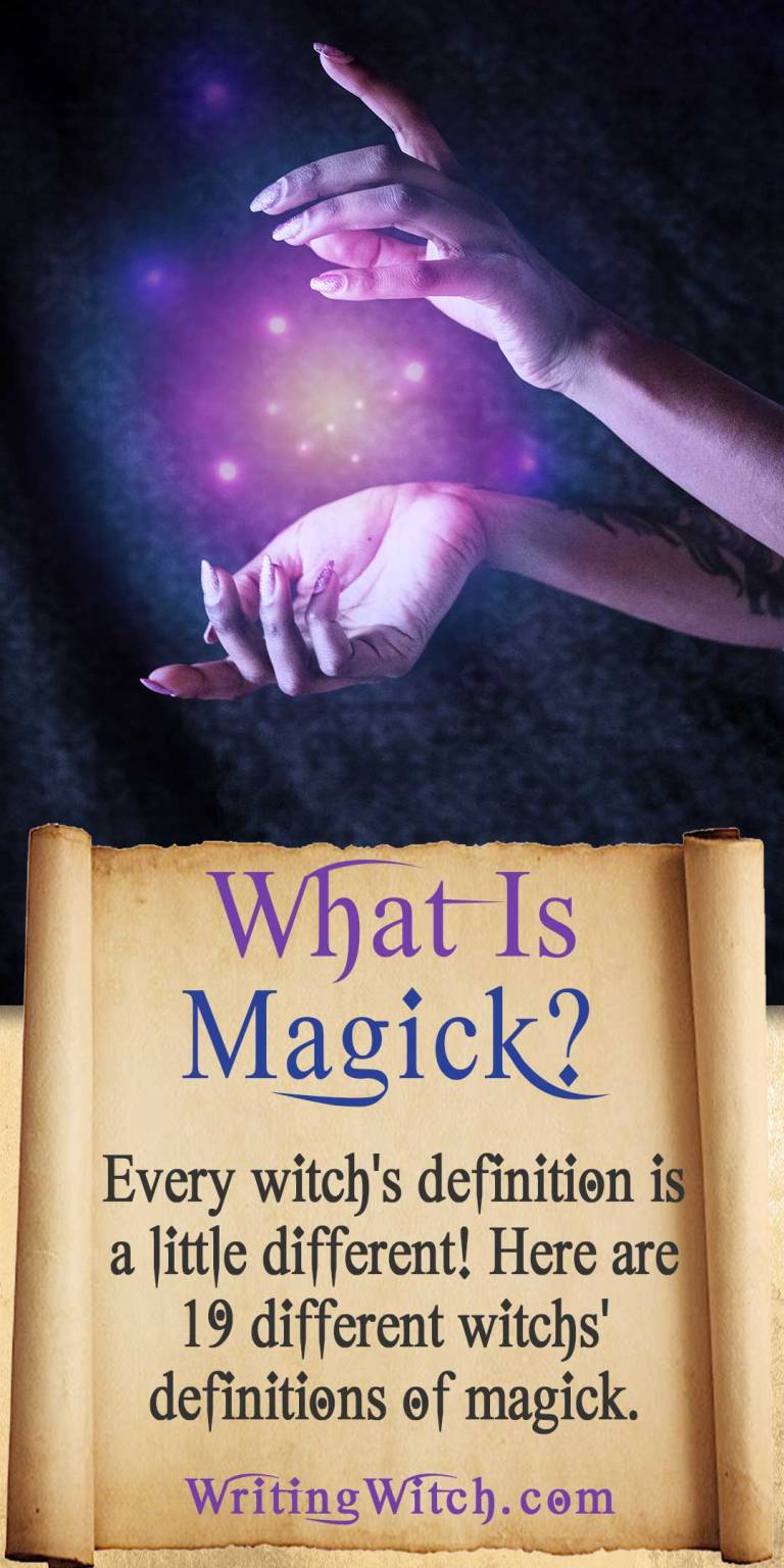 What Is Magick (19 Different Witches Define The Word)