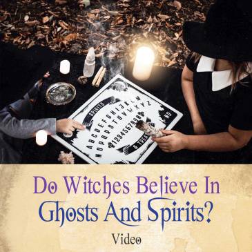 Do Witches Believe In Ghosts?