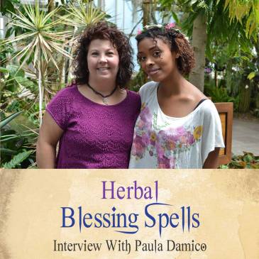 Herbal Blessing Spell Interview With Paula Damico Of Blessings By Nature