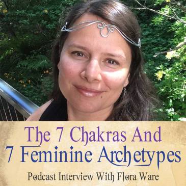 The 7 Feminine Archetypes And The 7 Chakras