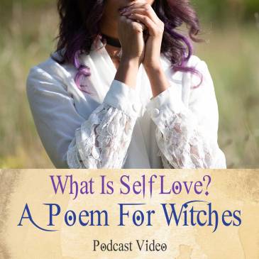 What Is Self Love A Poem For Witches
