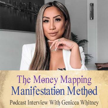 The Money Manifestation Mapping Method (Podcast With Genicca Whitney)