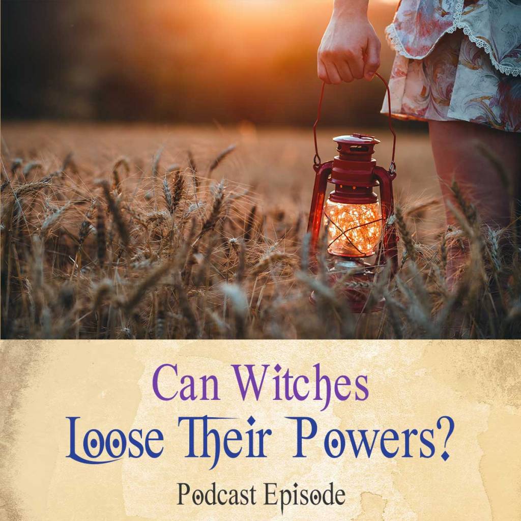 Can A Witch Loose Their Powers?