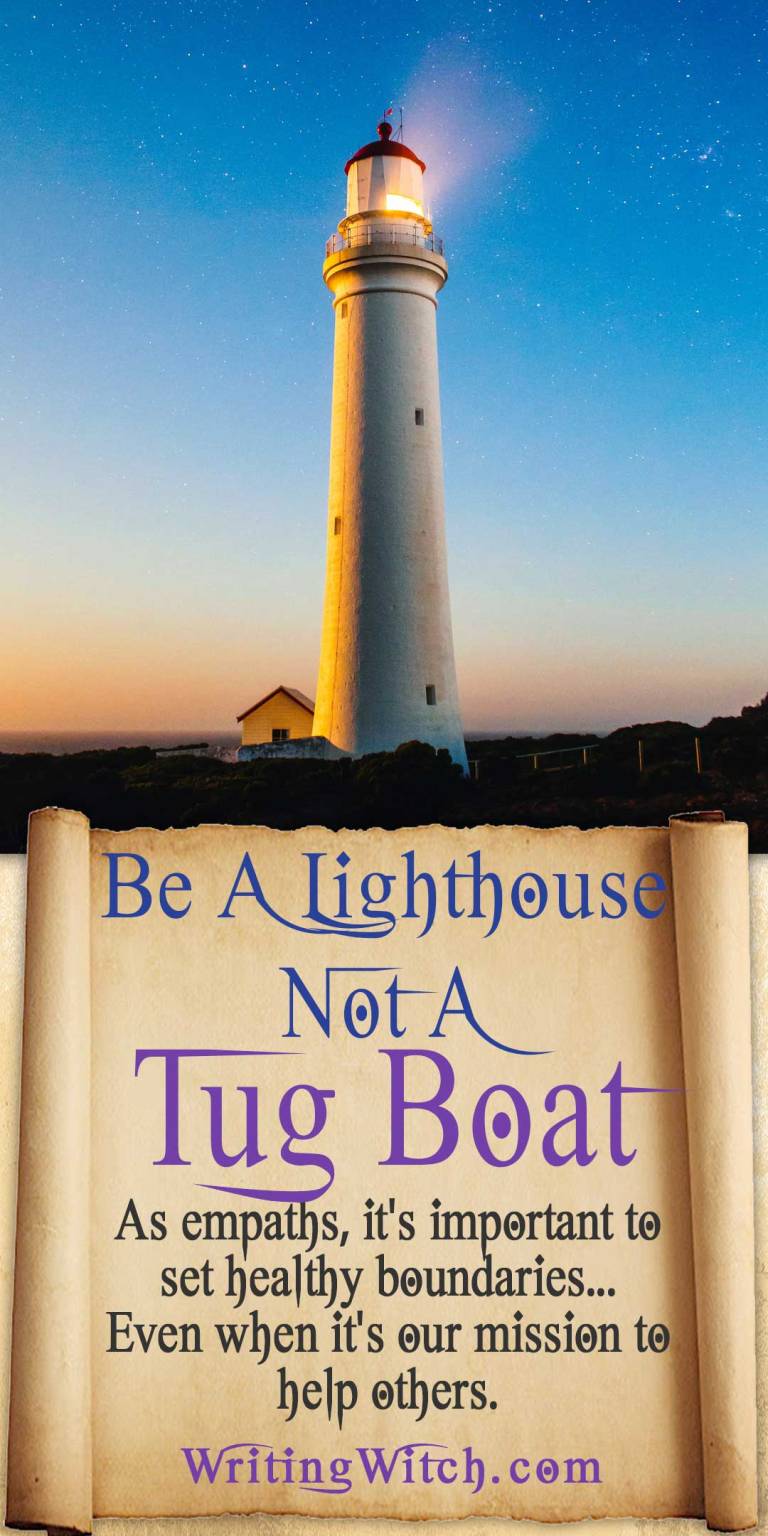 Be Lighthouse Not A Tug Boat - Boundaries For Empaths