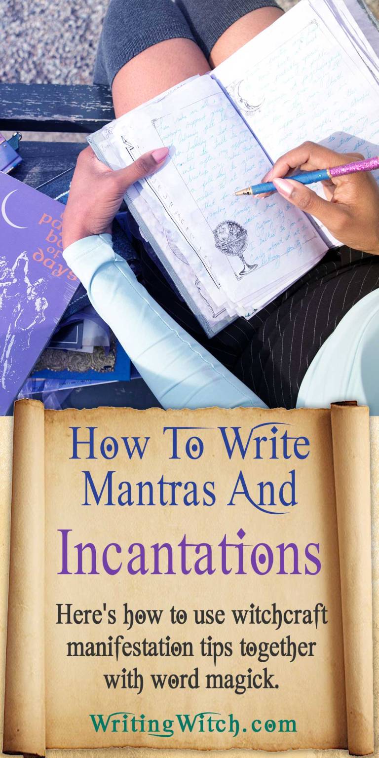 How To Write Incantations, Mantras and Affirmations
